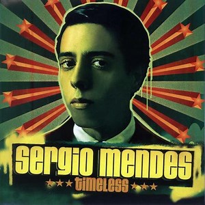 Sergio Mendes - Timeless