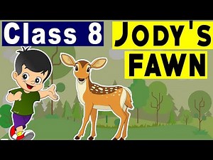 class 8 English chapter 6 - This is jody's Fawn _ Honeydew