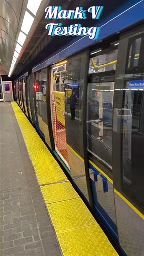 Mark V Testing at Commercial Broadway Station 🚉✨🍁🇨🇦