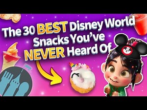 The 30 Best Disney World Snacks You've Never Heard Of