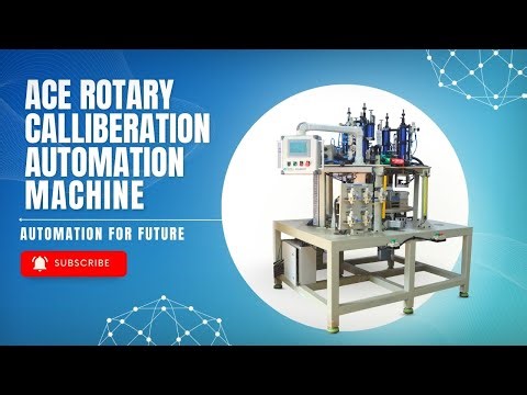 ACE ROTARY CALIBRATION AUTOMATION MACHINE | INFINITY TECHNOLOGY | AUTOMATION | INDUSTRIAL MACHINES