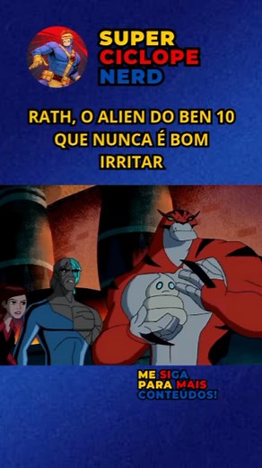 Rath, o alienígena que, quando aparece, nos proporciona momentos bem épicos. Afinal, quando o Ben se transforma no Rath, a personalidade muda totalmente. Desenho Animado: BEN 10 FORÇA ALIENIGENA #ben10 | Super Ciclope Nerd
