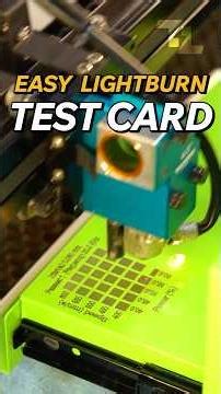 The Easiest Way to Run a Test Card in @lightburnsoftware7189