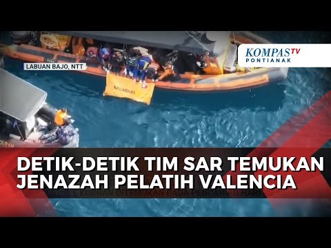Detik-Detik Tim SAR Gabungan Temukan Jenazah Pelatih Tim Wanita Valencia Korban Kapal Tenggelam