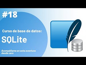 18 - Funciones de Fecha y Hora | Curso de Base de Datos SQLite