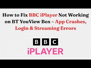 How to Fix BT YouView Box iPlayer Not Working – App Troubleshooting & Streaming Fix