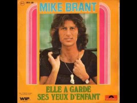 1974 MIKE BRANT QUI POURRA TE DIRE ELLE A GARDE SES YEUX D ENFANT
