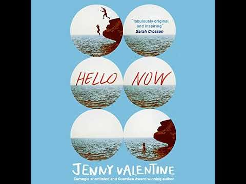 Hello Now by Jenny Valentine | Full Audiobook