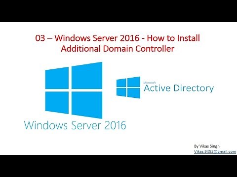 03 – Windows Server 2016 - How to Install Additional Domain Controller
