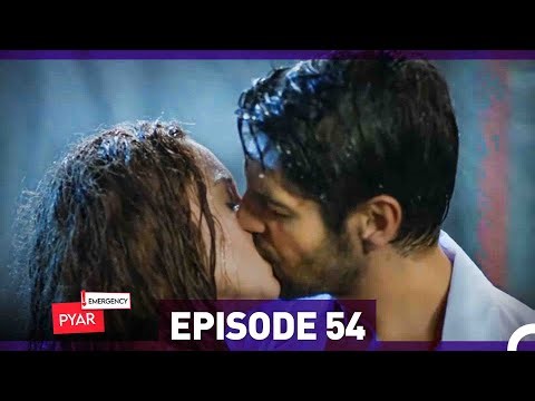 Emergency Pyar Episode 54 (Urdu Dubbed)