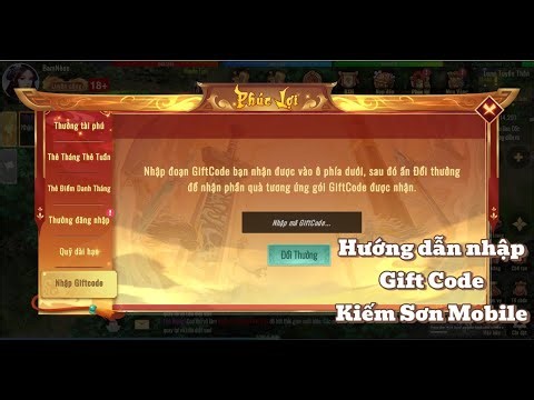 Kiếm Sơn Mobile | Tất tần tật các GiftCode dành cho Tân Thủ và hướng dẫn nhập GiftCode