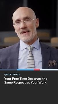 Your Free Time Deserves the Same Respect as Your Work
