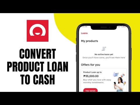 How to Convert Home Credit Product Loan to Cash