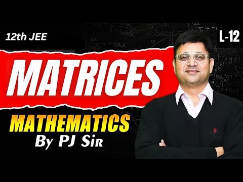 MATRICES L-12 | Gauss-Jordan Method and CH-Theory | By Pankaj Joshi (PJ Sir)