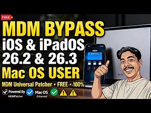 FREE MDM BYPASS iOS & iPadOS 26.2 & 26.3 (OFFICIAL) | macOS MDMPatcher 100% WORKING