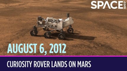 OTD In Space - August 6: Curiosity Rover Lands On Mars