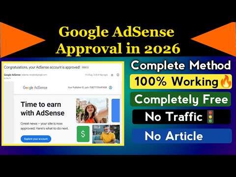 How To Get Google Adsense Approval in 2026 || Organic Traffic & Script & Adsense Loading
