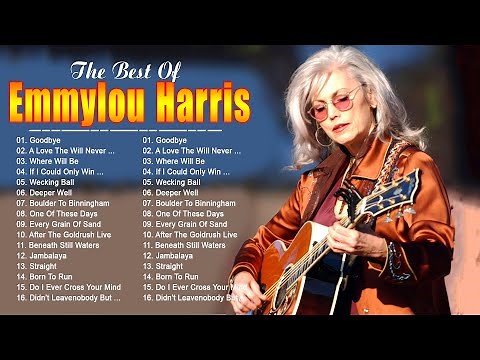 The Very Best of Emmylou Harris - Emmylou Harris Greatest Hits Full Album