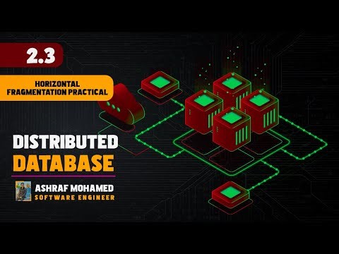 Distributed Database Systems | Part 2.3 | Horizontal Fragmentation Practical