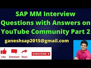 2022 New SAP MM Interview Questions and Answers Part 2 || Our Channel's YouTube Community || SAP ERP