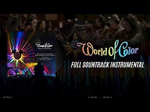 World of Color [Full Soundtrack Instrumental] | Disney California Adventure Park