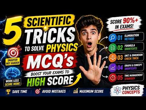 5 Scientific Tricks to Solve Physics MCQs ⚡ | Boost Your Exam Score Fast | Physics Concepts