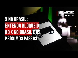 X no Brasil: entenda bloqueio do X no Brasil e os próximos passos