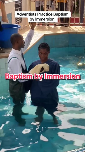Bantama SDA Church (@bantamasdachurch) - Understanding Baptism: Adventists and Immersion Practices