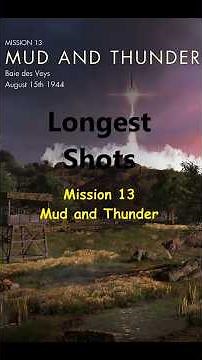 Sniper Elite Resistance - Longest Shots! Mission #13, Mud and Thunder
