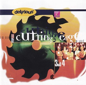 Delirious? - Cutting Edge 3 And 4