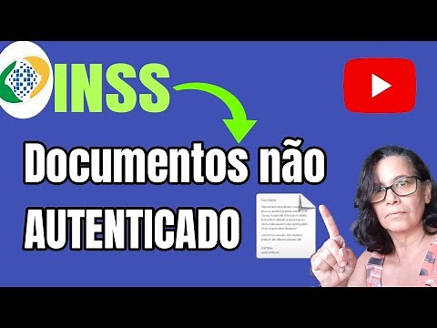 INSS: Documento NÃO AUTENTICADO no INSS
