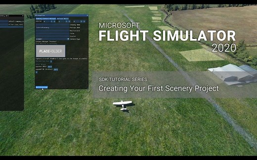 [001] - 创建你的第一个地景项目 - 微软模拟飞行2020 SDK 教程
