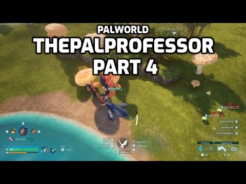 Palworld: Let's Play | ThePalProfessor | Part 4