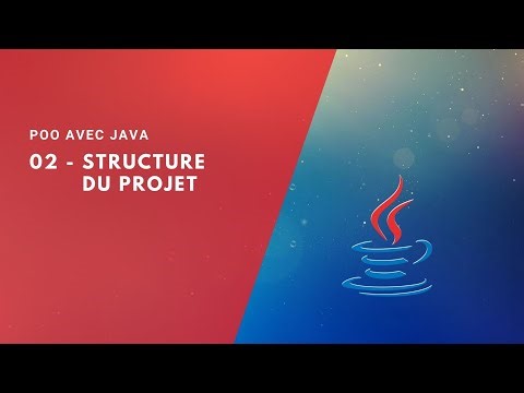 POO avec Java 02 - Structure du Projet (البرمجة بلغة جافا)