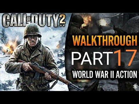 Call of Duty 2 (2005) Walkthrough Part 17 - Call of duty | Classic WWII FPS