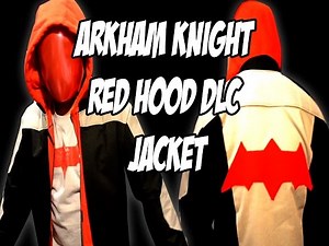 Red Hood DLC Batman Arkham Knight How to DiY Jacket