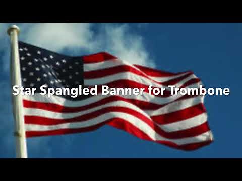 Star Spangled Banner (USA National Anthem) for Trombone