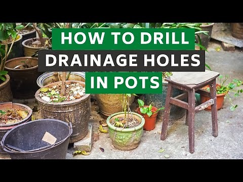 How to drill drainage holes in pots