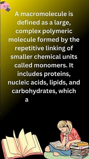 Macromolecules #macromolecules #definition #knowledge #science #youtubeshorts #shorts