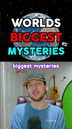 The Worlds Biggest Mysteries 2