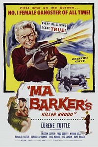 Ma Barker's Killer Brood (1960) - Movie