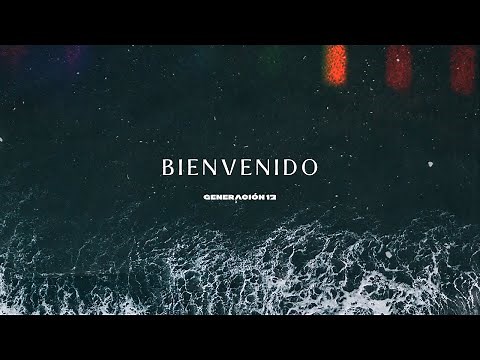 Generación 12 - Bienvenido (Instrumental) I Musica Cristiana