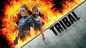 Tribal: Get Out Alive | Release Date, Reviews, Cast, and Where to Watch