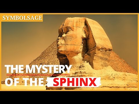 Why Did the Sphinx Have a Human Head? - The Real Story Behind the Mysterious Sphinx