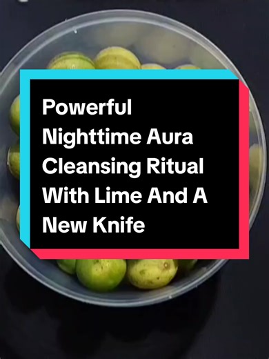 7-Day Aura Cleansing Ritual with Lime and Knife