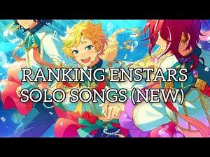 Ensemble Stars || Ranking (NEW) solo songs