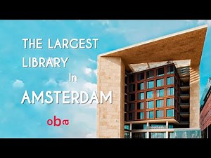 Tour of the largest Open-bare Bibliotheek Amsterdam (oba)/ Public Free Library