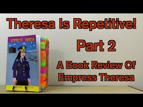 Theresa is Repetitive! A Book Review of Empress Theresa | Part 2