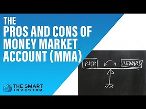 The Pros and Cons of Money Market Account (MMA)