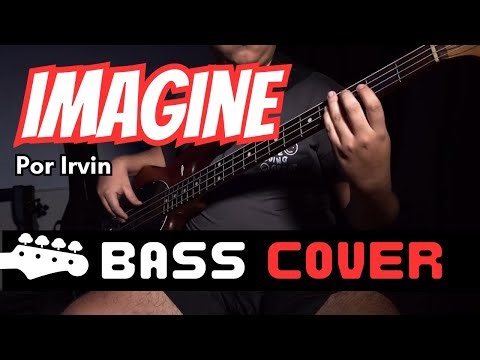Imagine - John Lennon (Bass Cover por Irvin)